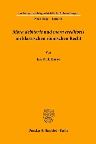 ﻿«Mora debitoris» و «mora creditoris» در حقوق کلاسیک روم.