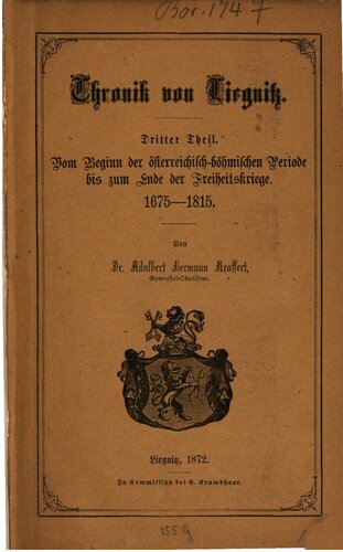 ﻿کرونیکل لیگنیتز / از آغاز دوره اتریش-بوهمی تا پایان جنگ های آزادی 1675 - 1815