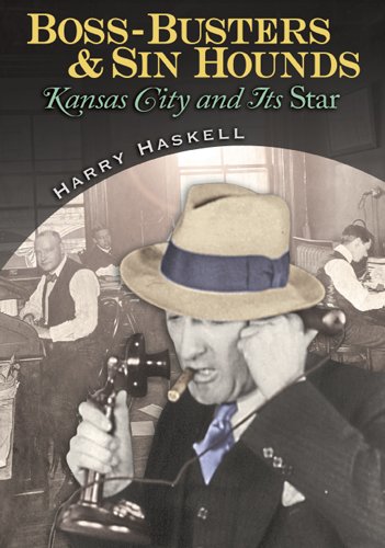 ﻿Boss-busters و Sin Hounds: Kansas City and Its Star