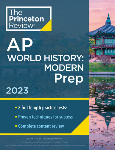 ﻿Princeton Review AP World History: Modern Prep, 2023: 3 تست تمرینی استراتژی های بررسی کامل محتوا