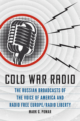 ﻿رادیو جنگ سرد: رادیوهای روسی صدای آمریکا و رادیو اروپای آزاد/رادیو آزادی