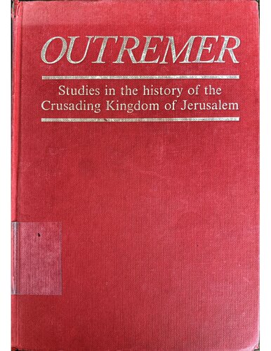 ﻿اوترمر: مطالعاتی در تاریخ پادشاهی صلیبی اورشلیم