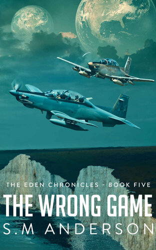 ﻿The Wrong Game: The Eden Chronicles - کتاب پنجم