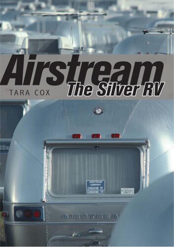 ﻿Airstream: The Silver RV