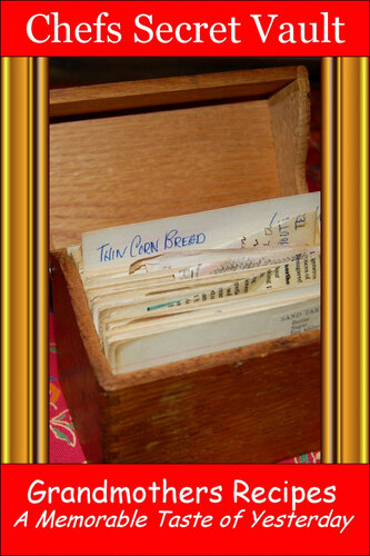 ﻿دستور العمل های مادربزرگ ها: لذت های به یاد ماندنی دیروز