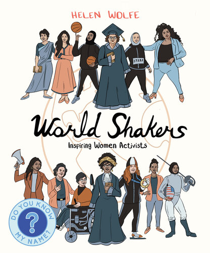 ﻿World Shakers: Inspiring Women Activists