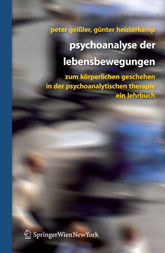 روانکاوی جنبشهای زندگی: در فرآیند فیزیکی درمانی روانکاوی - کتابنامه