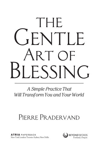 ﻿هنر ملایم نعمت: تمرین ساده ای که شما و دنیای شما را متحول می کند