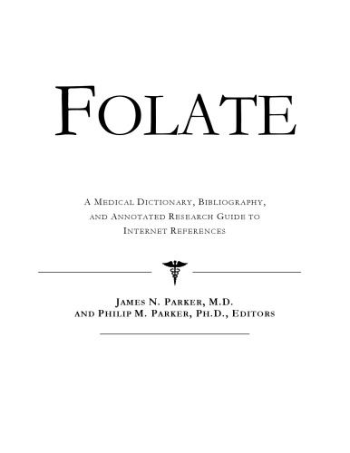 Folate - فرهنگ لغت پزشکی ، کتابشناسی ، و راهنمای تحقیق بدون شرح در مورد منابع اینترنتی