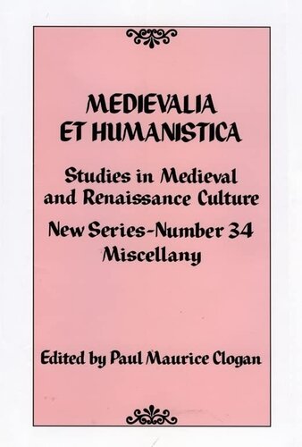 ﻿Medievalia et Humanistica، شماره 34: مطالعات در فرهنگ قرون وسطی و رنسانس (جلد 34) (مدیووالیا و اومانیستا سری (34))