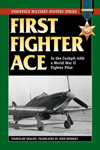 ﻿First Fighter Ace: در کابین خلبان با خلبان جنگنده جنگ جهانی دوم