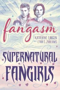 ﻿Fangasm: Fangirls فراطبیعی