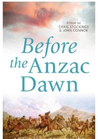 ﻿قبل از طلوع آنزاک: تاریخ نظامی استرالیا قبل از سال 1915