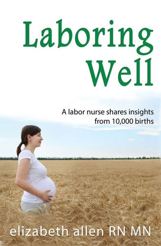﻿Laboring Well، یک پرستار کار بینش های خود را از 10000 تولد به اشتراک می گذارد