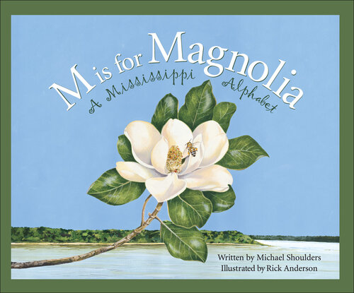 ﻿M Is For Magnolia: کتاب الفبای می سی سی پی