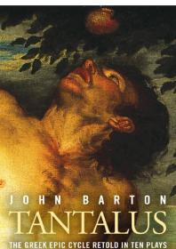 ﻿Tantalus: The Greek Epic Cycle بازگویی در ده نمایشنامه: The Epic Greek Epic Cycle بازگویی در ده نمایشنامه