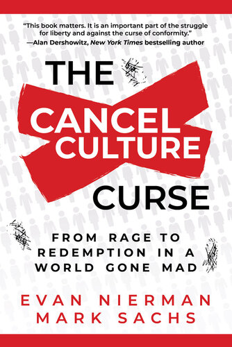 ﻿Cancel Culture Curse: From Rage to Redemption in a World Gone World