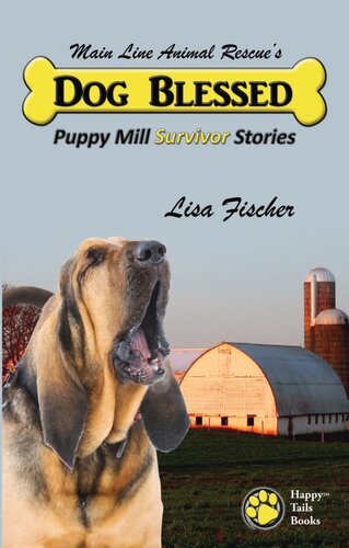 ﻿Dog Blessed: Puppy Mill Stories Survivor