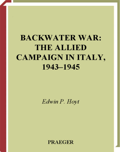 ﻿جنگ پشت آب: کمپین متفقین در ایتالیا، 1943-1945