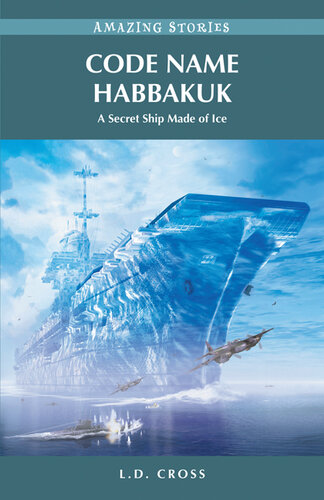 ﻿نام رمز Habbakuk: A Secret Ship Made of Ice