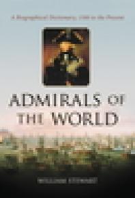 ﻿Admirals of the World: A Biographical Dictionary، 1500 تا کنون
