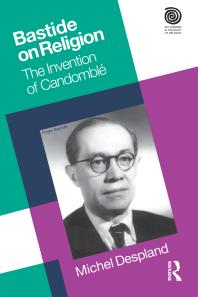 ﻿Bastide on Religion: The Invention of Candomble