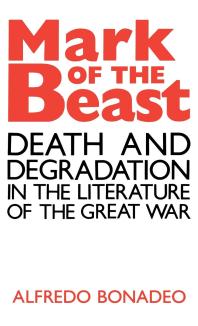﻿Mark of the Beast: Death and Degradation در ادبیات جنگ بزرگ