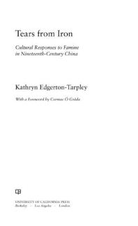 ﻿اشک از آهن: پاسخ های فرهنگی به قحطی در چین قرن نوزدهم
