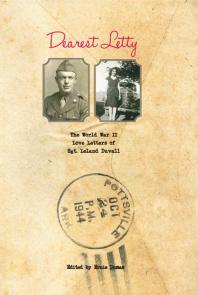 ﻿Dearest Letty: The War World II Love Letters of Sgt. لیلاند دووال