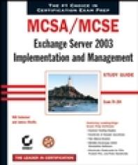 ﻿MCSA / MCSE: Exchange Server 2003 پیاده سازی و مطالعه مدیریت راهنمای مطالعه: آزمون 70-284