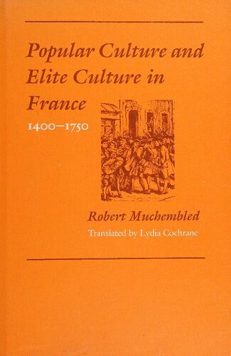 ﻿فرهنگ عامه و فرهنگ نخبگان در فرانسه (1400-1750)