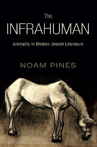 ﻿Infrahuman: Animality در ادبیات مدرن یهودی