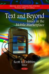 ﻿Text and Beyond: Issues in the Mobile Marketplace: Issues in the Mobile Marketplace