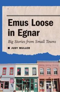 ﻿Emus Loose در Egnar: Big Stories from Small Towns