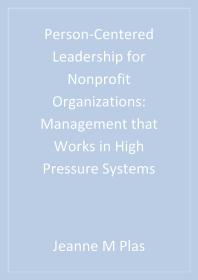 ﻿رهبری شخص محور برای سازمان های غیرانتفاعی: مدیریتی که در سیستم های فشار بالا کار می کند
