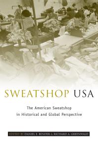 ﻿Sweatshop USA: پیراهن آمریکایی در دیدگاه تاریخی و جهانی