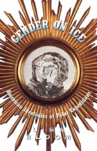 ﻿جنسیت روی یخ: ایدئولوژی های آمریکایی سفرهای قطبی