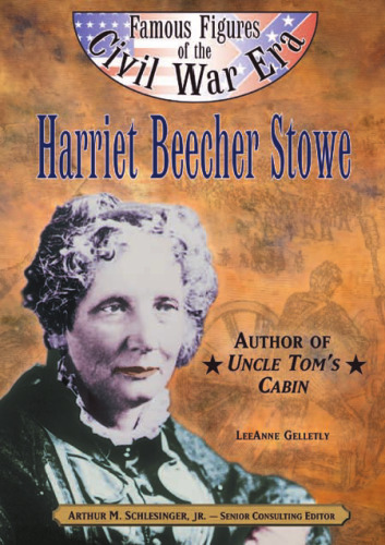 ﻿هریت بیچر استو: نویسنده کلبه عمو تام