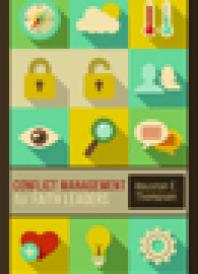 ﻿مدیریت تعارض برای رهبران ایمان