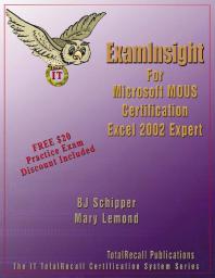﻿ExamInsight For Microsoft Office Specialist Exam : Excel 2002 (XP) Expert Exam