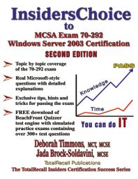 ﻿InsidersChoice to MCSA Exam 70-292 گواهینامه Windows Server 2003: مدیریت و نگهداری محیط Microsoft Windows Server 2003 برای MCSA دارای گواهینامه در ویندوز، ویرایش دوم