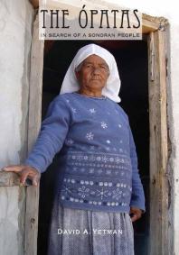 ﻿Ópatas: در جستجوی مردم سونوران