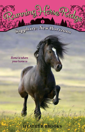 ﻿Running Horse Ridge #1: Sapphire: New Horizons