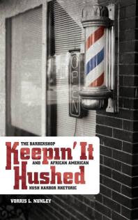 ﻿The Hushed: The Barbershop and Hush Harbor Retoric و سیاهپوست آمریکایی آفریقایی تبار