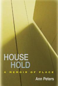 ﻿House Hold: A Memoir of Place
