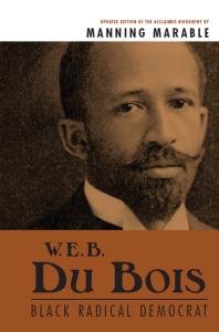 ﻿W. E. B. du Bois: دموکرات رادیکال سیاه پوست