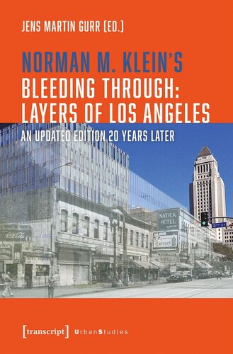﻿«Bleeding Through: Layers of Los Angeles» اثر نورمن ام. کلاین: نسخه به روز شده 20 سال بعد