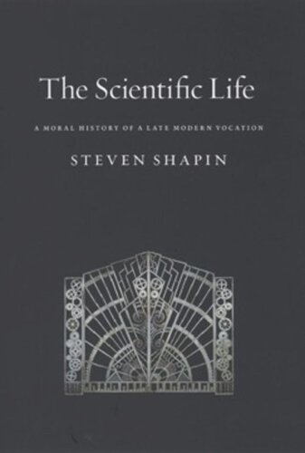 ﻿زندگی علمی: تاریخ اخلاقی یک حرفه مدرن متاخر