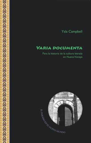 ﻿Varia Documenta: برای تاریخ فرهنگ باسواد در Nueva Vizcaya