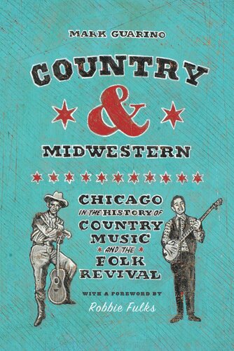 ﻿کانتری و غرب میانه: شیکاگو در تاریخ موسیقی کانتری و احیای فولک